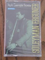 SÜLEYMAN ERGUNER NEY İLE TASAVVUFTAN SEÇMELER Sıfır Kaset .N