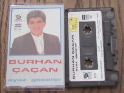 BURHAN ÇAÇAN AYAZ GECELER Kaset .R