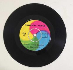Yüksek Yüksek Tepelere Ev Kurmasınlar - Kesi Bağları / Nebahat Yıldız - 45'lik PLAK