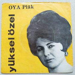 Niye geldin dünyaya - Ne geçti elime / Yüksel ÖZEL - 45'lik Plak