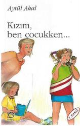 KIZIM , BEN ÇOCUKKEN