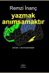 Yazmak Anımsamaktır