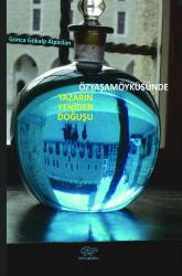 ÖZYAŞAMÖYKÜSÜNDE YAZARIN YENİDEN DOĞUŞU