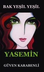 Bak Yeşil Yeşil YASEMİN