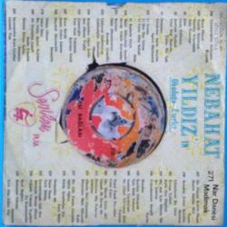 Nebahat Yıldız - Yüksek yüksek tepelere ev kurmasınlar / Kesi bağları / 45'lik