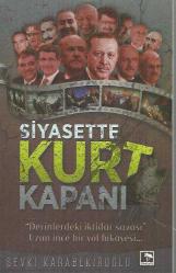 Siyasette Kurt Kapanı Oligarşi ile Savaşımız, Uzun İnce Bir Yol Hikayesi