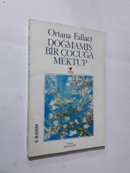 DOĞMAMIŞ BİR ÇOCUĞA MEKTUP - ORİANA FALLACİ