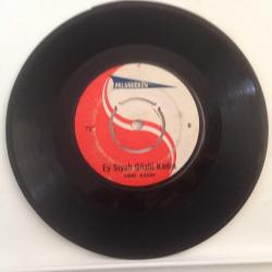 Sami Kasap / Gazel Dökmüş Bağında - Ey Siyah Gözlü Kadın / 45'lik plak