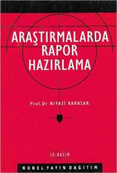 ARAŞTIRMALARDA RAPOR HAZIRLAMA - 10.BASIM -