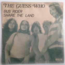 The Guess Who - Bus rider / Share the land