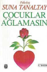 ÇOCUKLAR AĞLAMASIN - 5. BASKI