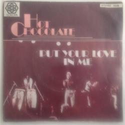 Hot Chocolate / Put Your Love In Me - Let Them Be The Judge / Turkey 1978 / 45'lik / *Soul, Disco*