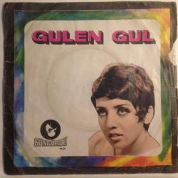 Gülen Gül / Karar Verdim İçmemeye - Tan Yeri Ağardı Gelmedin / 45'lik plak