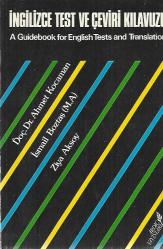 İNGİLİZCE TEST VE ÇEVİRİ KILAVUZU - A GUİDEBOOK FOR ENGLİSH TESTS AND TRANSLATİON