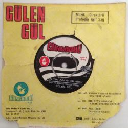 Gülen Gül / Karar Verdim İçmemeye - Tan Yeri Ağardı Gelmedin / 45'lik plak