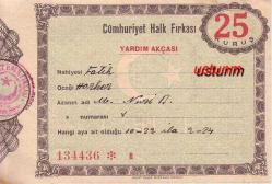 CUMHURİYET HALK FIRKASI,25 KURUŞ YARDIM AKÇASI...