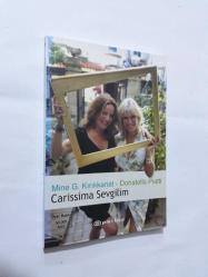 CARİSSİMA SEVGİLİM - MİNE G. KIRIKKANAT DONATELLA PİATTİ