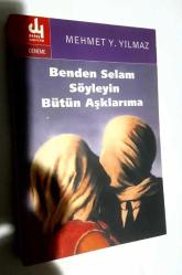 Benden Selam Söyleyin Bütün Aşklarıma