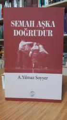 Semah Aşka Doğrudur