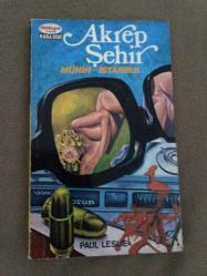 AKREP ŞEHİR MÜNİH İSTANBUL - İLK BASIM -PAUL LESLIE - -