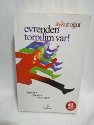 EVRENDEN TORPİLİM VAR!