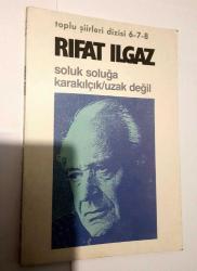 Yaşadıkça ; Soluk Soluğa Karakılçık; Uzak Değil 2 imzalı kitap seti