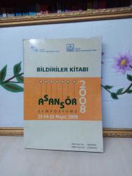 ASANSÖR SEMPOZYUMU BİLDİRİLER KİTABI 23-24-25 MAYIS 2008 - İKİNCİ EL
