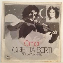 Orietta Berti / Omar - Sulla Tua Mano / Turkey 1976 / 45'lik / *Pop*