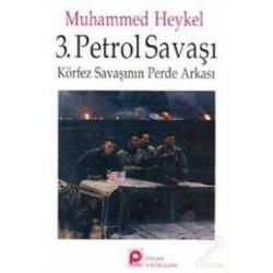 3. PETROL SAVAŞI KÖRFEZ SAVAŞININ PERDE ARKASI
