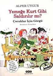 Yemeğe Kurt Gibi Saldırılır mı?  Çocuklar için Görgü