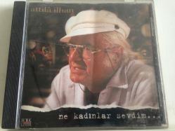 Attila İlhan - Ne kadınlar sevdim CD