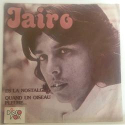 Jairo / Es La Nostalgia - Quand Un Oiseau Pleure / Turkey 1978 / 45'lik / *Pop*