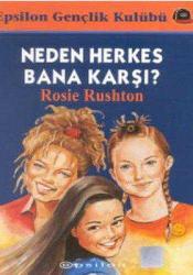 Neden Herkes Bana Karşı