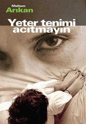 Yeter Tenimi Acitmayin - Meltem Arıkan
