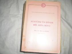 ATATÜRK'ÜN İZİNDE BİR ARPA BOYU