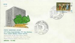 Posta Sarayının Açılışı ( PTT Bölge Başmüdürlüğü, PTT Ulus Merkezi, Posta Çekleri Merkezi, Filateli Servisi) 1982 İlk Gün Zarfı