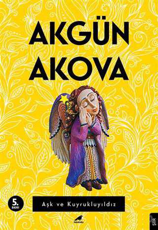 Aşk ve Kuyrukluyıldız - Akgün Akova