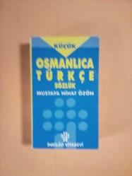 Osmanlıca - Türkçe Sözlük (Küçük)
