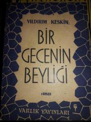 BİR GECENİN BEYLİĞİ