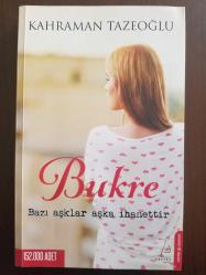 BUKRE  BAZI AŞKLAR AŞKA İHANETTİR