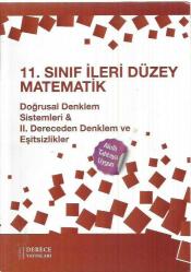 SONUÇ DERECE YAYINLARI 11. SINIF İLERİ DÜZEY MATEMATİK - DOĞRUSAL DENKLEM SİSTEMLERİ & 2. DERECEDEN DENKLEM VE EŞİTSİZLİKLER