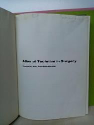 ATLAS OF TECHNICS IN SURGERY SECOND EDITION VOLUME 2:THORACIC AND CARDIOVASCULAR-2.EL(BÜYÜK BOY)