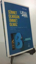 SÜNNET OLMADAN ÜMMET OLMAZ