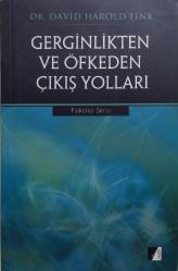 GERGİNLİKTEN VE ÖFKEDEN ÇIKIŞ YOLLARI