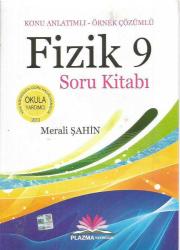 PLAZMA YAYINCILIK 9. SINIF FİZİK SORU KİTABI - KONU ANLATIMLI - ÖRNEK ÇÖZÜMLÜ