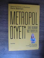 Metropol Diyeti - Şehir İnsanına İnce Tavsiyeler