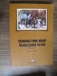 Osmanlı'nın Arap Ülkelerini Fethi 1516-1574