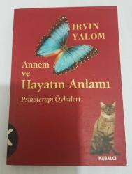 Annem ve Hayatın Anlamı