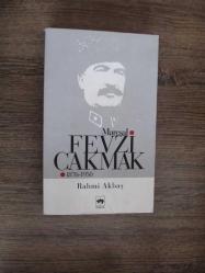 Mareşal Fevzi Çakmak (1876-1950)