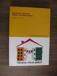 Hayalden Gerçeğe; Tarlabaşı Toplum Merkezi Deneyimi